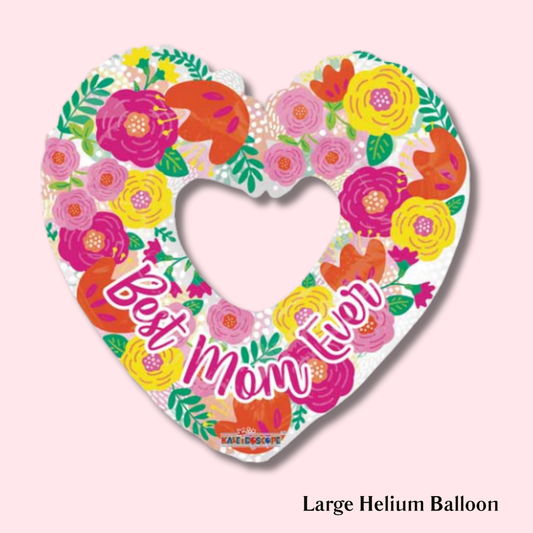 Best Mom Ever - Helium Balloon