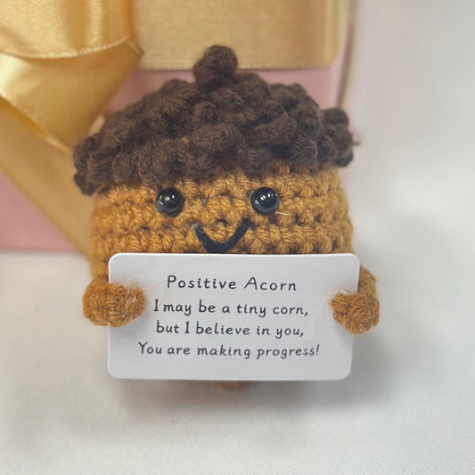 Positive Acorn
I may be a tiny corn, but I believe in you, You are making progress!